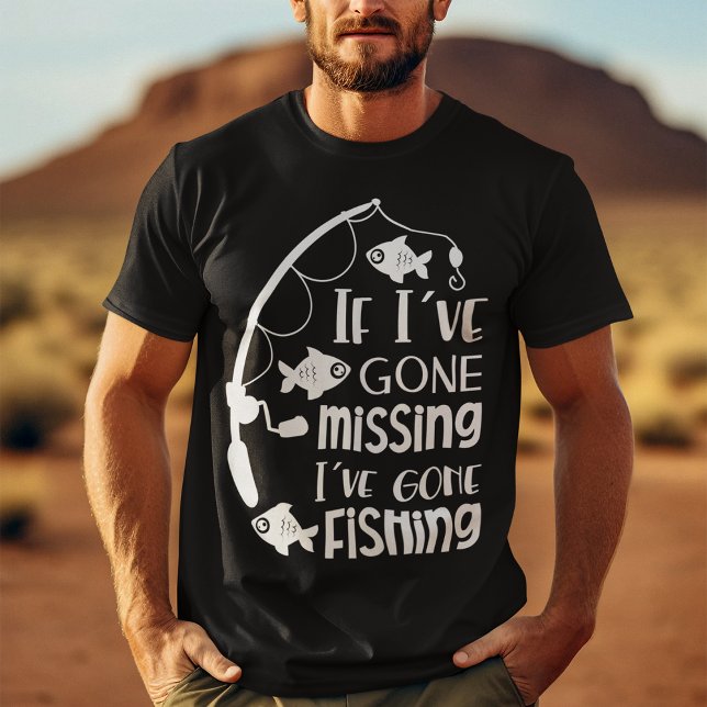 Funny Gone Fishing T-Shirt (If I've Gone Missing I've Gone Fishing T-shirt)