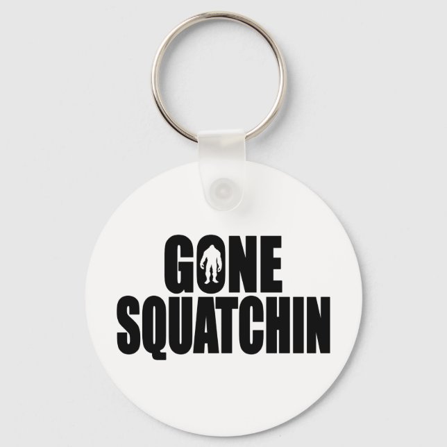 Funny GONE SQUATCHIN Design Special *BOBO* Edition Key Ring (Front)