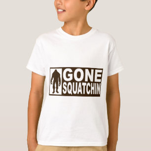 Funny GONE SQUATCHIN Shirt  Special *BOBO* Edition