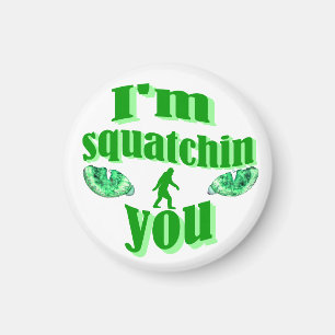 Funny gone squatching magnet