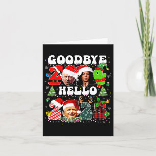 Funny Good 2024 Hello 2025 Funny Kamala & Trump Pr Card