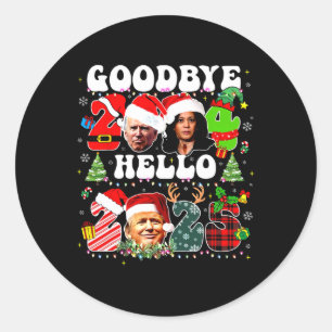 Funny Good 2024 Hello 2025 Funny Kamala & Trump Pr Classic Round Sticker