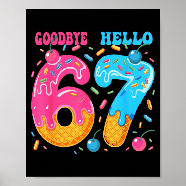 Funny Goodbye 6 Hello 7 7th Poster (Front)