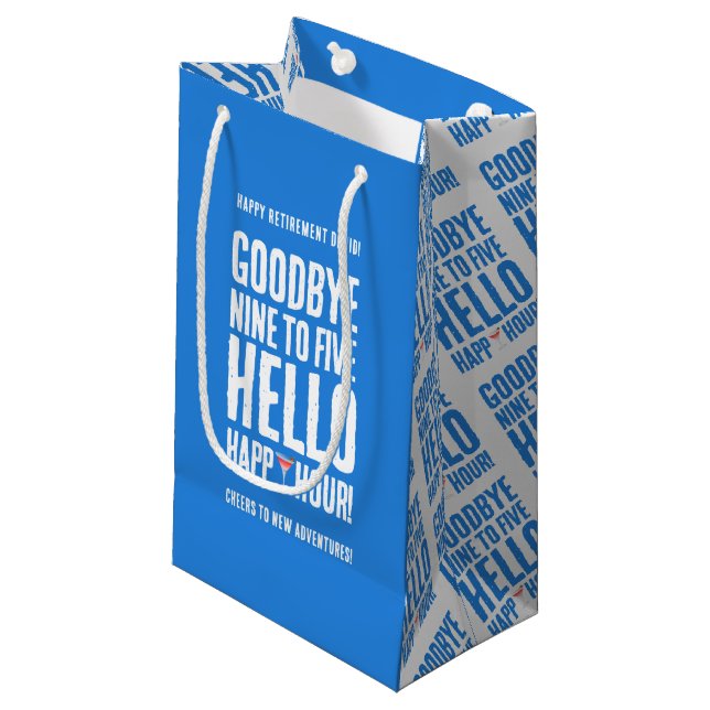 Funny Goodbye 9 to 5 Hello Happy Hour Retirement Small Gift Bag (Front Angled)