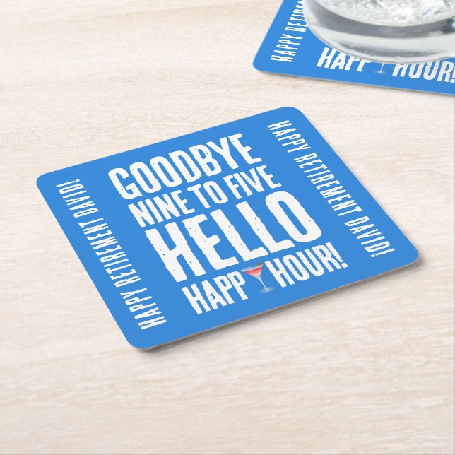 Funny Goodbye 9 to 5 Hello Happy Hour Retirement Square Paper Coaster (Angled)