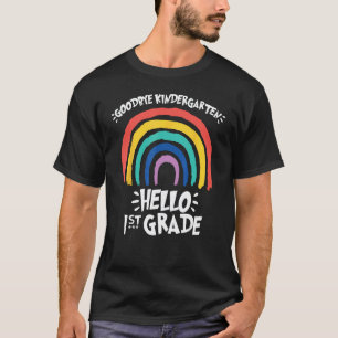 Funny GOODBYE KINDERGARTEN HELLO 1st GRADE Teacher T-Shirt