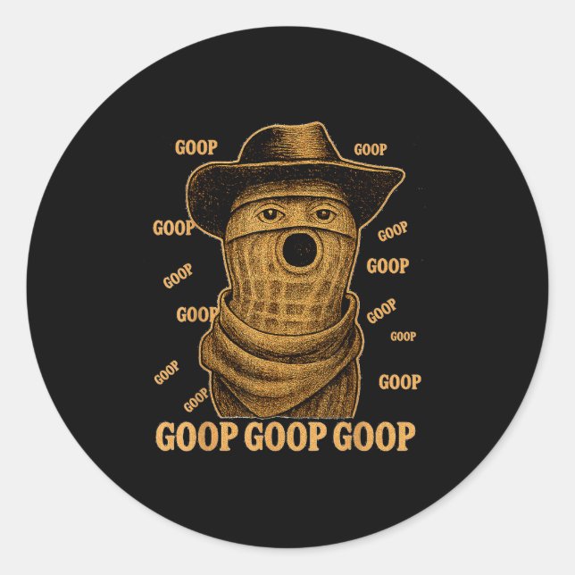 Funny Goop Goop Goop The Burnt Peanut Goop Bungula Classic Round Sticker (Front)