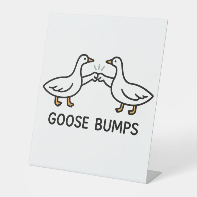 Funny Goose Bumps Cartoon | Fist Bump Geese Animal Pedestal Sign (Front)