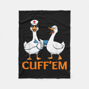 Funny Goose Cuff'em Nurse Graphic Tee Men Womens F Fleece Blanket