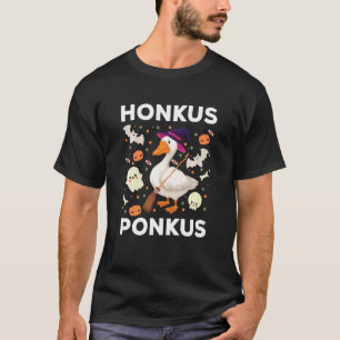 Funny Goose Halloween Witches Duck Cute Honkus Pon T-Shirt