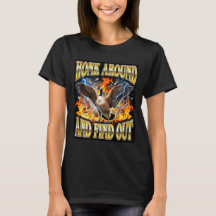 Funny Goose Honk Around Meme Warning Goose T-Shirt