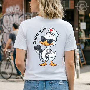 Funny Goose Nurse Cuff Em Blood Pressure T-Shirt