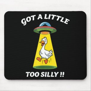 Funny got a little too silly goose abducted by mouse pad