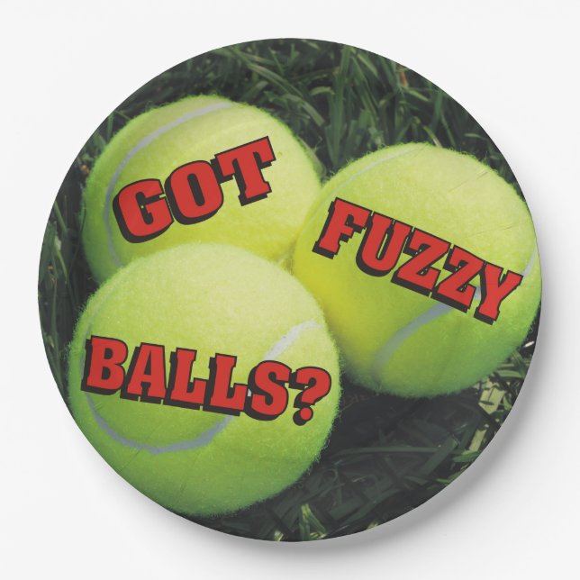Funny Got Fuzzy Balls? Tennis Paper Plate (Front)