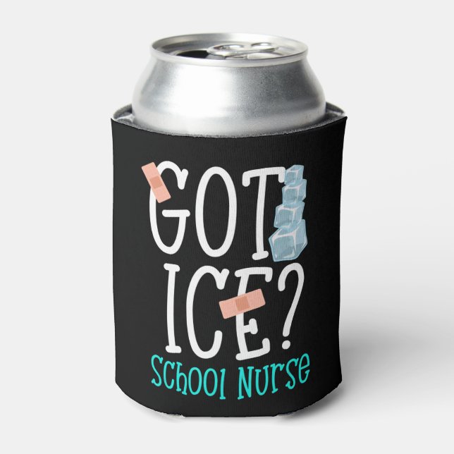 Funny Got Ice School Nurse Saying womens Gift Can Cooler (Can Front)