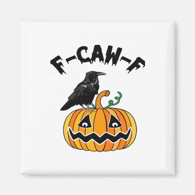 Funny Gothic Crow Humor F-Caw-F Essential Magnet (Front)