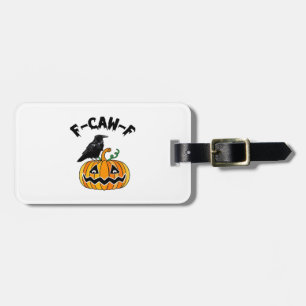 Funny Gothic Crow Humour F-Caw-F Essential Luggage Tag