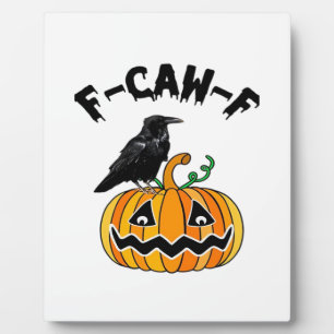 Funny Gothic Crow Humour F-Caw-F Essential Plaque