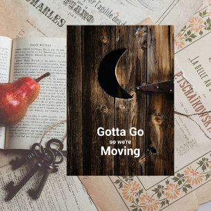 Funny Gotta Go Moving Wood Door with Moon Announcement