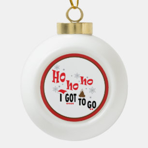 Funny gotta poop Christmas ornament