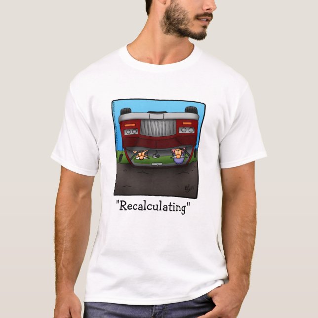 Funny GPS Travel Humour Tee Shirt (Front)