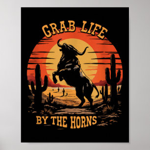 Funny Grab Life By The Horns Adventure Quote For M Poster