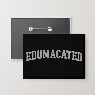 Funny Grad College Graduation Sarcastic Edumacated