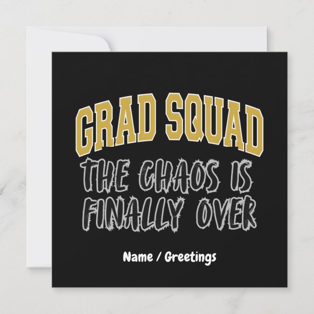 Funny Grad Squad Gift The Chaos is Finally Over  Invitation (Front)