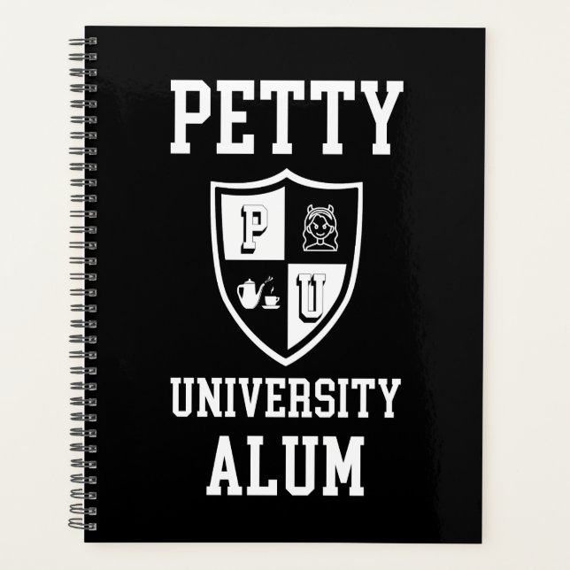 Funny graduate alma mater Petty University   Planner (Front)