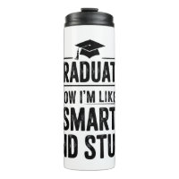 Funny Graduation Graduate Smart and Stuff Ceremony