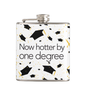 Funny graduation Now hotter by one degree - Flask