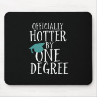 Funny Graduation Officially Hotter by One Degree