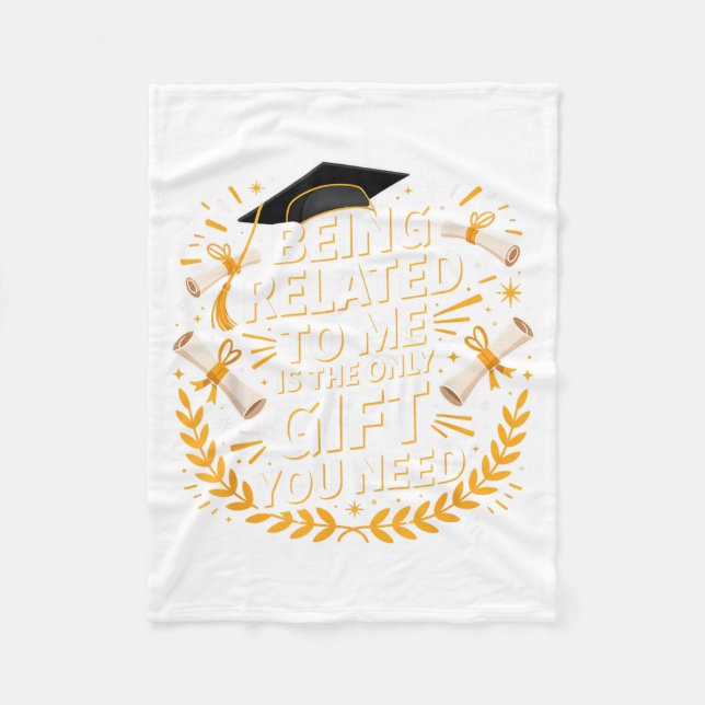 Funny Graduation Quote Being Related To Me 2025  Fleece Blanket (Front)