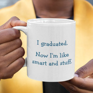 Funny Graduation Quote Humour Smart Graduate Grad Two-Tone Coffee Mug
