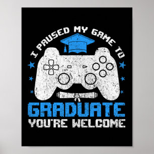Funny Graduation Shirts For Gamer College High Sch Poster