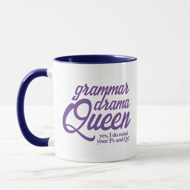 Funny Grammar Drama Queen Mind Your Ps and Qs Mug (Left)