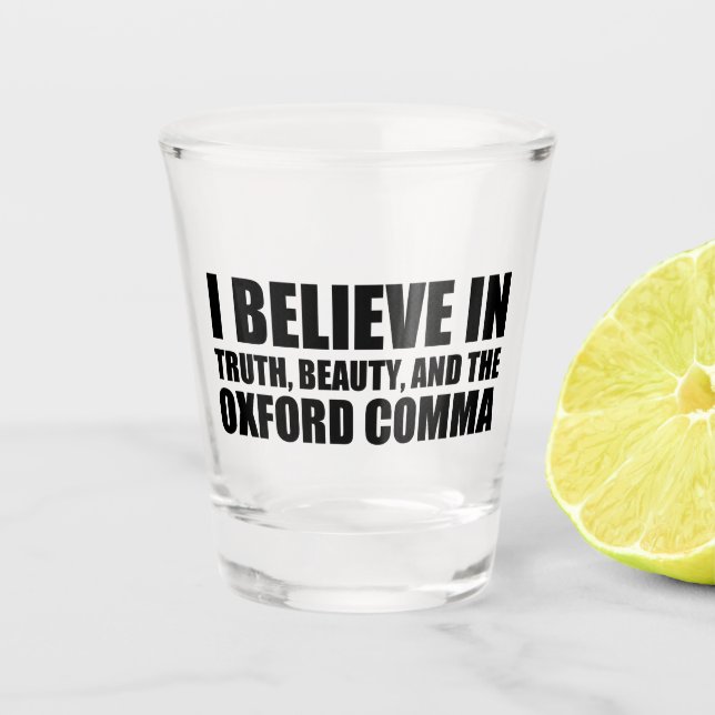 Funny Grammar | Oxford Comma Shot Glass (Front)