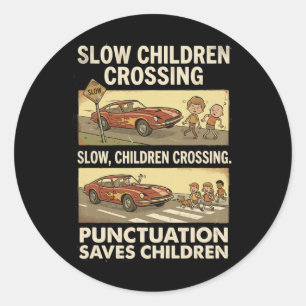 Funny Grammar Punctuation Saves Children English T Classic Round Sticker