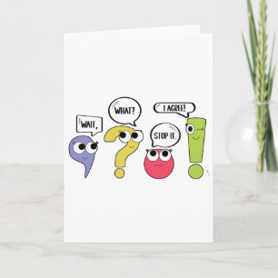 Funny Grammar Teacher Punctuation Wait What Stop I Card