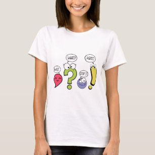 Funny Grammar Teacher Punctuation Wait What Stop I T-Shirt
