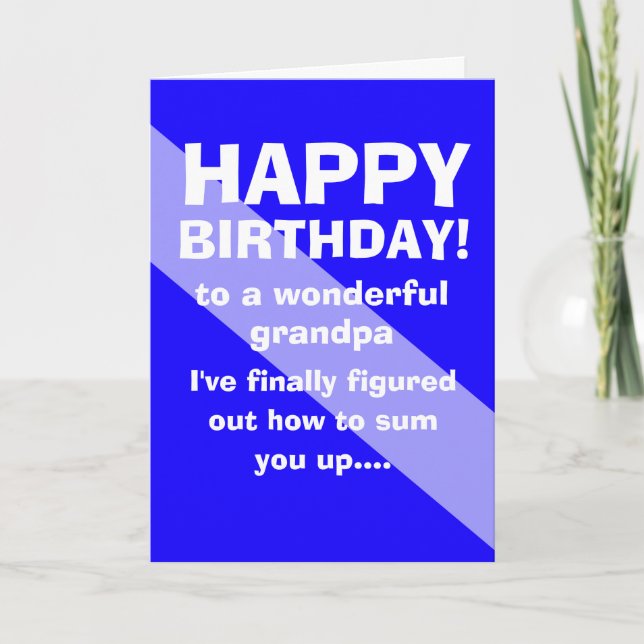 funny Grandchild to grandpa happy birthday wish Card (Front)