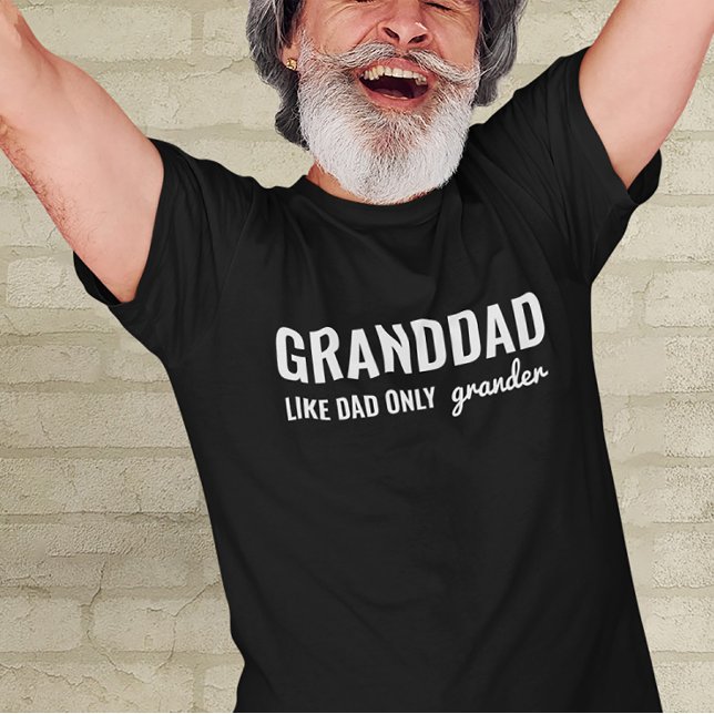 Funny GRANDDAD Like Dad Only Grander T-Shirt (Creator Uploaded)