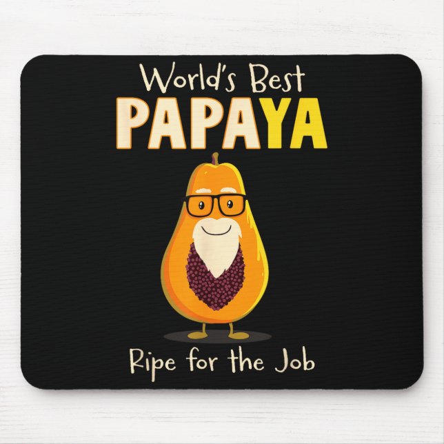 Funny Grandfather World's Papa Papaya Pun  Mouse Pad (Front)
