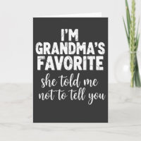 Funny Grandma Favorite I’m Grandma’s Favorite Joke
