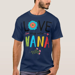 Funny Grandma Grandmother Love Being Called Nana F T-Shirt