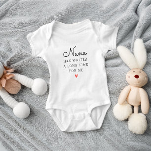 Funny Grandma Has Waited a Long Time Baby Bodysuit