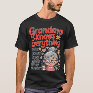 Funny Grandma Knows Everything Wise Elder Design T-Shirt