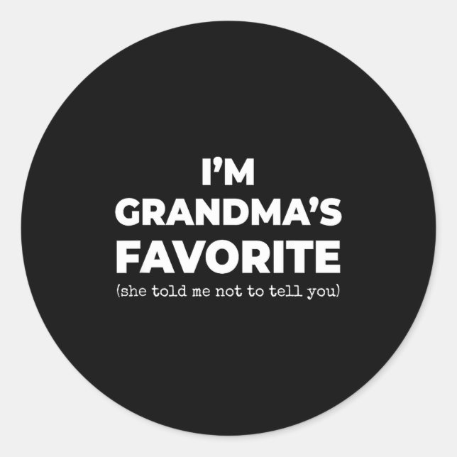 Funny Grandma's Favorite Shirt I'm Grandma's Favor Classic Round Sticker (Front)