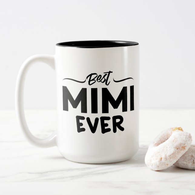 Funny Grandmother - Best Mimi Ever - Grandma Quote Two-Tone Coffee Mug (With Donut)