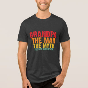 Funny Grandpa man myth legend bad influence Tri-Blend Shirt